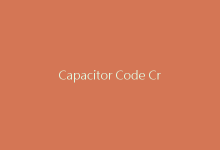 Capacitor Code Cracking: How Abbreviations Impact PCB Assembly-电子元器件网